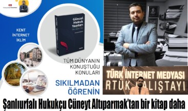 Şanlıurfalı Hukukçu Cüneyt Altıparmak’tan bir kitap daha