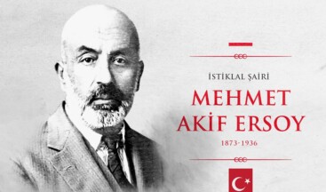 İstiklal Marşı’nın yazarı Milli Şair: Mehmet Akif Ersoy