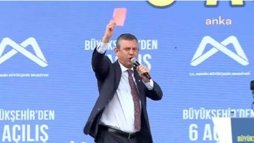 ÖZEL, “İKTİDARA KIRMIZI KART GÖSTERİYORUZ”