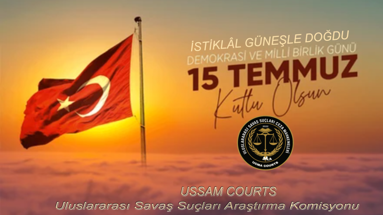 15 Temmuz: İstiklâlden İstikbâle Yazılan Türk Destanı