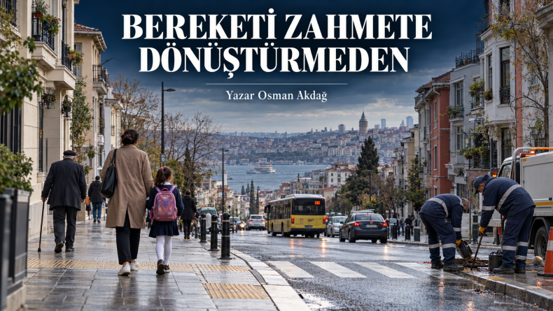 BEREKETİ ZAHMETE DÖNÜŞTÜRMEDEN